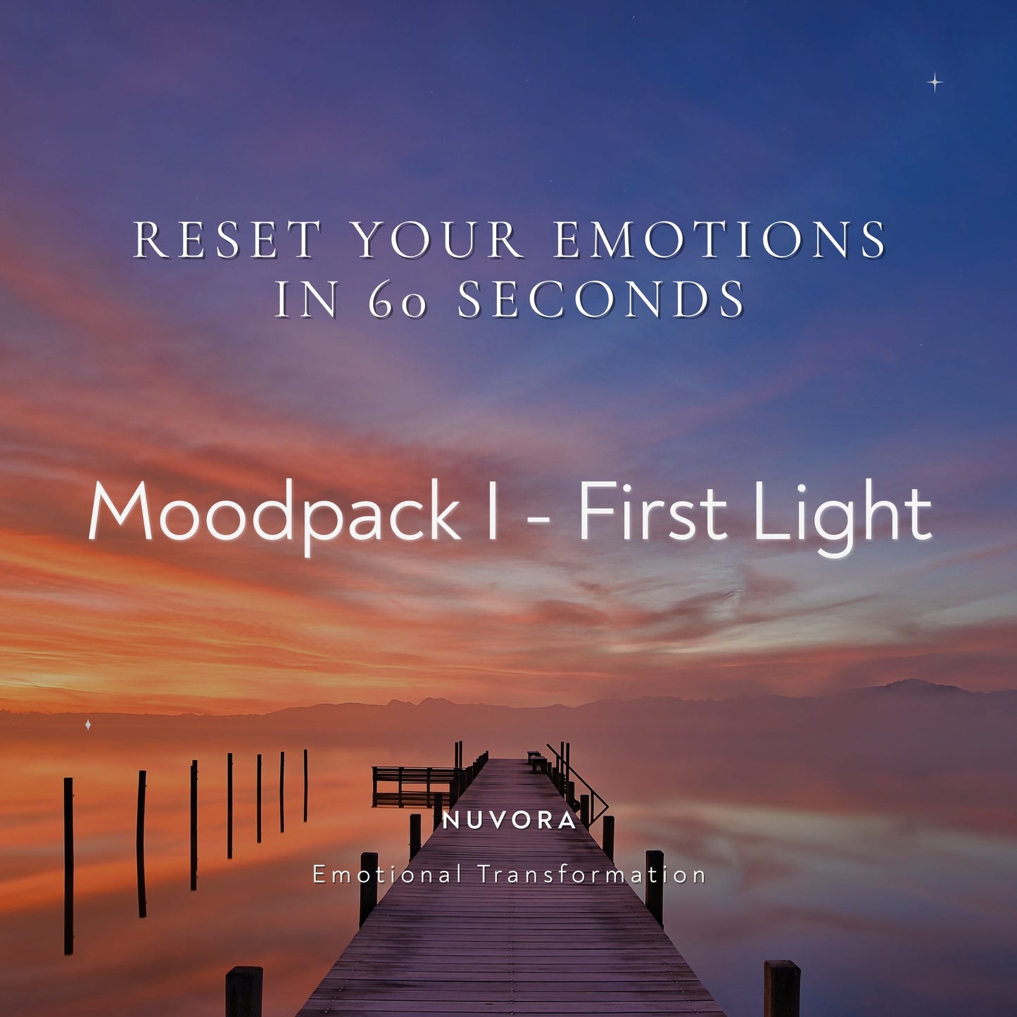 Reset Your Emotions in 60 Seconds - First Light